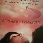 cercano y peligroso