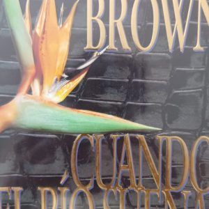 Cuando el río suena SANDRA BROWN