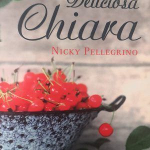 Deliciosa Chiara NICKY PELLEGRINO