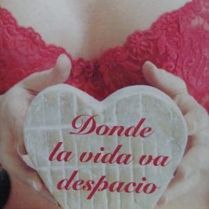 Donde la vida va despacio SARAH KATE LYNCH