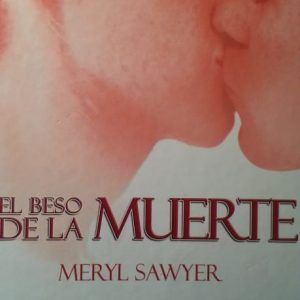 El beso de la muerte MERYL SAWYER