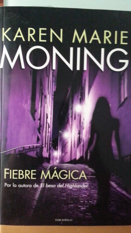 Fiebre magica KAREN MARIE MONING