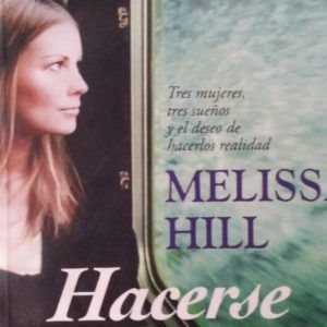 Hacerse ilusiones MELISSA HILL