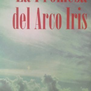 La Promesa del Arco Iris LISA GREGORY