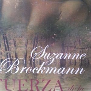 La fuerza de la naturaleza SUZANNE BROCKMANN