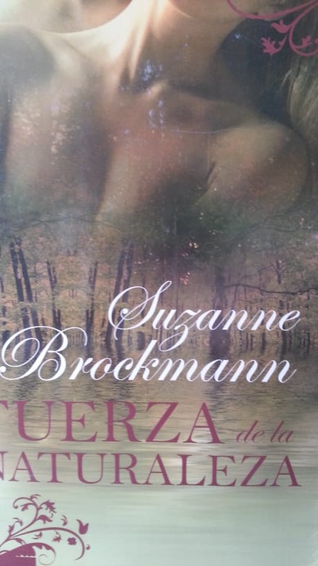 La fuerza de la naturaleza SUZANNE BROCKMANN