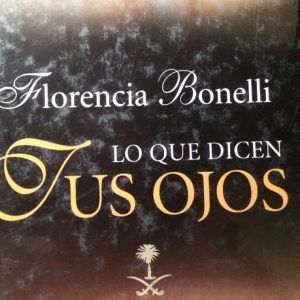 Lo que dicen tus ojos FLORENCIA BONELLI