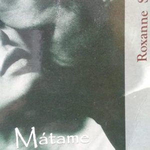Matame dulcemente ROXANNE ST. CLAIRE