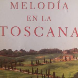 Melodia en la Toscana BELINDA ALEXANDRA