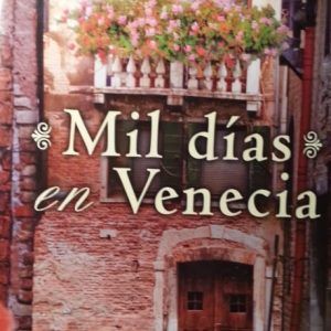 Mil dias en Venecia MARLENA DE BLASSI