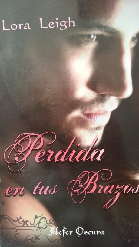 Perdida en tus brazos LORA LEIGH