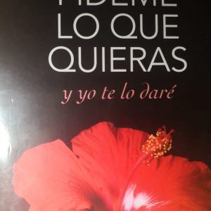Pideme lo que quieras y yo te lo dare MEGAN MAXWELL