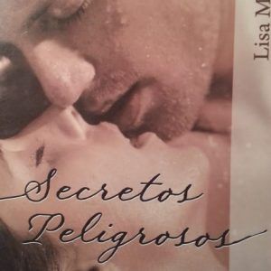 Secretos peligrosos LISA MARIE RICE