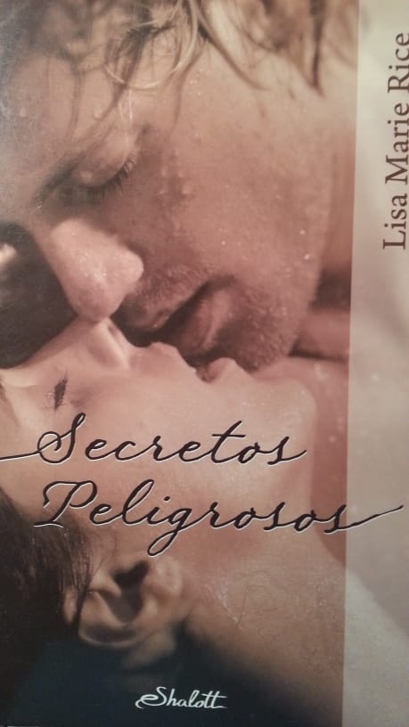 Secretos peligrosos LISA MARIE RICE