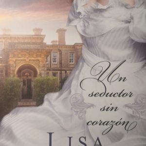Un seductor sin corazon LISA KLEYPAS
