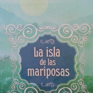 La isla de las Mariposas CARINA BOMANN