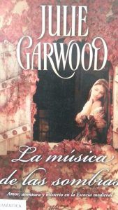 La musica de las sombras JULIE GARWOOD