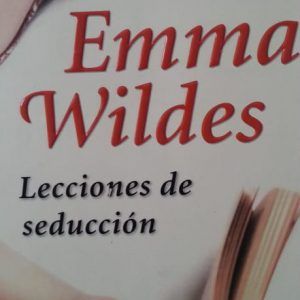 Lecciones de seduccion EMMA WILDES