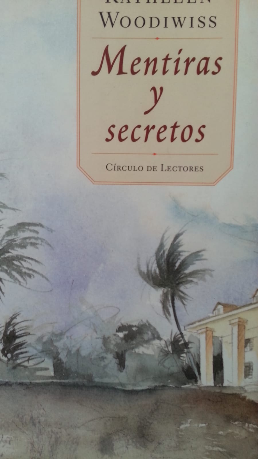 Mentiras y secretos KATHERINE WOODIWISS
