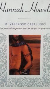 Mi valeroso caballero HANNAH HOWELL