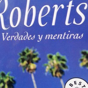 Verdades y mentiras NORA ROBERTS