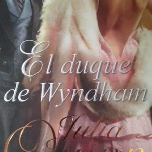 El duque de Wyndham JULIA QUINN