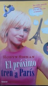 El proximo tren a Paris ROBYN SISMAN