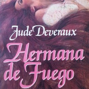 Hermana de fuego JUDE DEVEREAUX