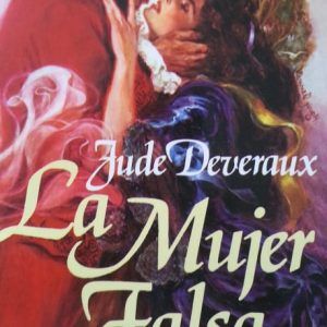 La mujer falsa JUDE DEVEREAUX