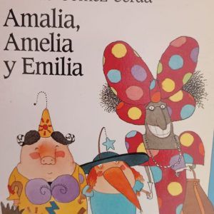 AMALIA AMELIA Y EMILIA Alfredo Gomez Cerda
