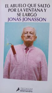 EL ABUELO QUE SALTO POR LA VENTANA Y SE LARGO Jonas Jonasson