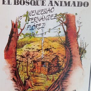 EL BOSQUE ANIMADO Wenceslao Fernandez Florez