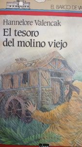 EL TESORO DEL MOLINO VIEJO Hannelore Valencak