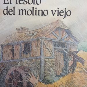 EL TESORO DEL MOLINO VIEJO Hannelore Valencak