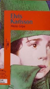 ELVIS KARLSSONN Maria Gripe