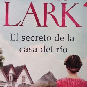 El secreto de la casa del rio SARAH LARK