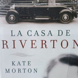 LA CASA DE RIVERTON Kate Morton