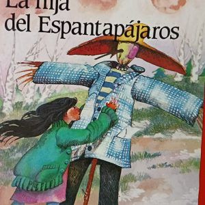 LA HIJA DEL ESPANTAPAJAROS Maria Gripe