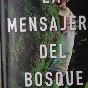 La mensajera del bosque MAITE R. OCHOTORENA