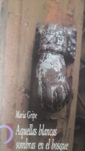 AQUELLAS BLANCAS SOMBRAS DEL BOSQUE Maria Gripe