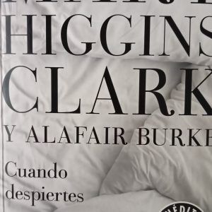 CUANDO DESPIERTES Mary Higgins Clark y Alafair Burke