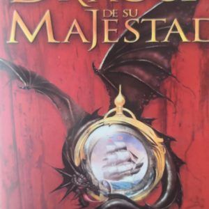 EL DRAGON DE SU MAJESTAD Naomi Novik
