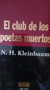 EL CLUB DE LOS POETAS MUERTOS N.H. Kleinbaum EL CLUB DE LOS POETAS MUERTOS N.H. Kleinbaum