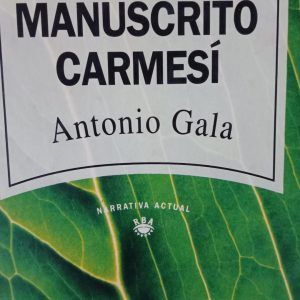 EL MANUSCRITO CARMESI Antonio Gala