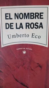 EL NOMBRE DE LA ROSA Umberto Eco