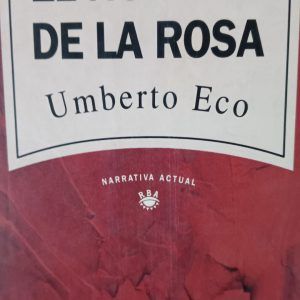 EL NOMBRE DE LA ROSA Umberto Eco