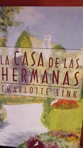 LA CASA DE LAS HERMANAS Charlotte Link