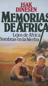 MEMORIAS DE AFRICA Isak Dinesen MEMORIAS DE AFRICA Isak Dinesen