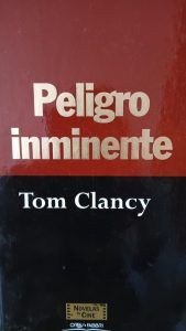 PELIGRO INMINENTE Tom Clancy