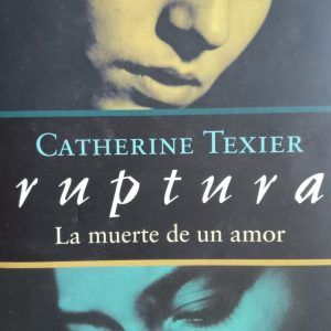 RUPTURA Catherine Texier